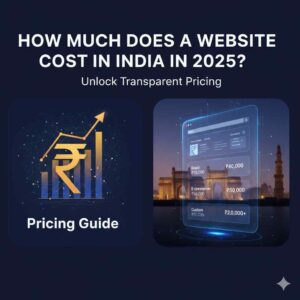 How Much Does a Website Cost in India in 2025? Full Pricing Guide